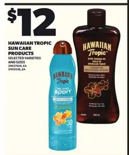 Loblaws HAWAIIAN TROPIC SUN CARE PRODUCTS offer