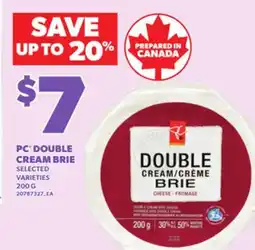 Loblaws PC DOUBLE CREAM BRIE, 200 G offer