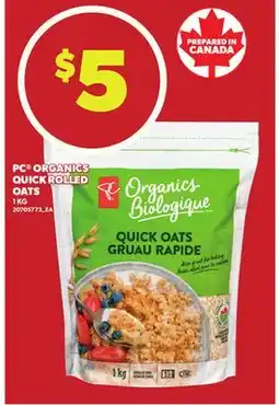 Loblaws PC ORGANICS QUICK ROLLED OATS 1KG offer