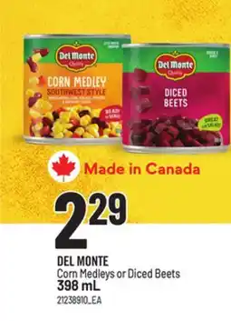 Loblaws DEL MONTE CORN MEDLEYS OR DICED BEETS, 398 mL offer