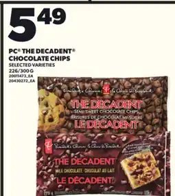 Loblaws PC THE DECADENT CHOCOLATE CHIPS, 226/300 G offer