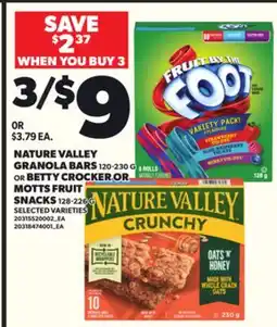 Loblaws NATURE VALLEY GRANOLA BARS 120-230G OR BETTY CROCKER OR MOTTS FRUIT SNACKS 128-226G offer
