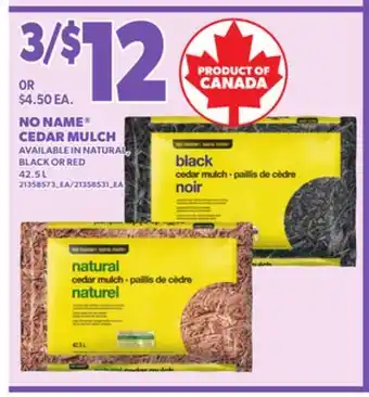 Loblaws NO NAME CEDAR MULCH, 42.5 L offer