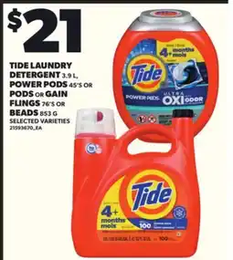 Loblaws TIDE LAUNDRY DETERGENT 3.93.9 L, POWER PODS 45'S OR PODS OR GAIN FLINGS 76'S BEADS 853 G offer