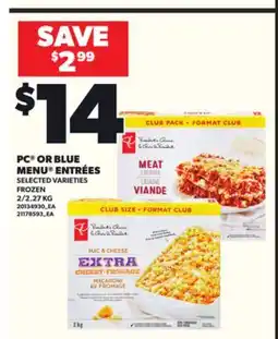 Loblaws PC OR BLUE MENU ENTRÉES, 2/2.27KG offer