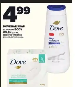 Loblaws DOVE BAR SOAP, 6X106 G OR BODY WASH, 325 ML offer