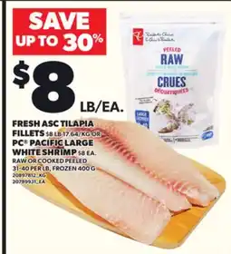 Loblaws FRESH ASC TILAPIA FILLETS OR PC PACIFIC LARGE WHITE SHRIMP offer