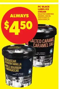 Real Canadian Superstore PC BLACK LABEL ICE CREAM, 500 ML offer