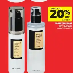 Real Canadian Superstore COSRX FACE CARE, 100 G, 25 ML-150 ML offer