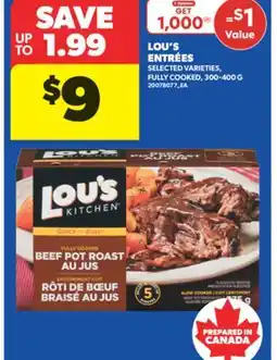Real Canadian Superstore LOU'S ENTRÉES, 300-400 G offer