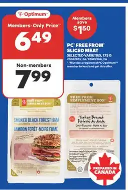Real Canadian Superstore PC FREE FROM SLICED MEAT, 175 G offer