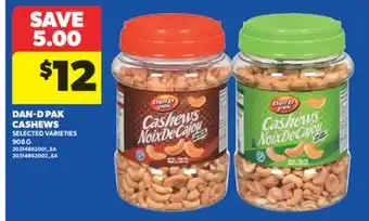 Real Canadian Superstore DAN-D PAK CASHEWS, 908 G offer