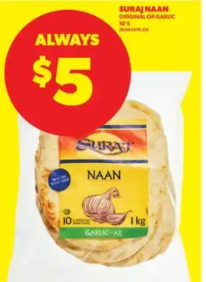 Real Canadian Superstore SURAJ NAAN ORIGINAL OR GARLIC, 10' S offer