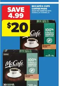 Real Canadian Superstore MCCAFÉ K-CUPS COFFEE PODS, 30' S offer