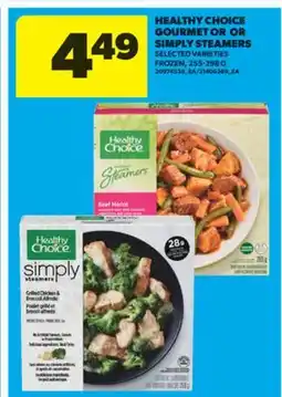Real Canadian Superstore HEALTHY CHOICE GOURMET OR OR SIMPLY STEAMERS, 255-298 G offer