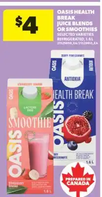 Real Canadian Superstore OASIS HEALTH BREAK JUICE BLENDS OR SMOOTHIES, 1.6 L offer