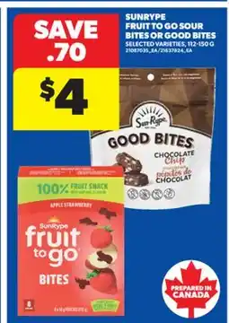 Real Canadian Superstore SUNRYPE FRUIT TO GO SOUR BITES OR GOOD BITES, 112-150 G offer