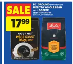 Real Canadian Superstore PC GROUND, 800-930 G OR MELITTA WHOLE BEAN, 907 G COFFEE offer