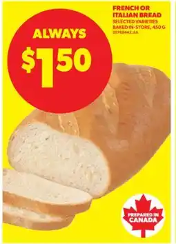 Real Canadian Superstore FRENCH OR ITALIAN BREAD, 450 G offer