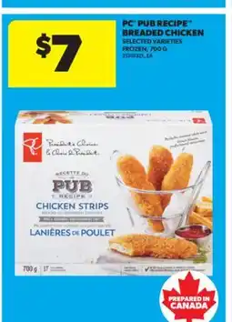 Real Canadian Superstore PC PUB RECIPE BREADED CHICKEN, 700 G offer