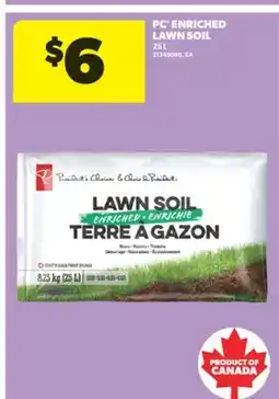 Real Canadian Superstore PC ENRICHED LAWN SOIL, 25 L offer