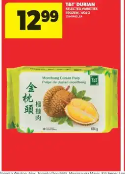 Real Canadian Superstore T&T DURIAN, 454 G offer