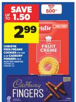 Real Canadian Superstore CHRISTIE PEEK FREANS COOKIES, 275-350 G OR CADBURY FINGERS, 114 G offer
