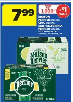 Real Canadian Superstore MAISON PERRIER, 8X330 ML, CHIC, 4X250 ML, SAN PELLEGRINO, PERRIER, 6X500 ML offer