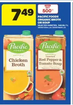 Real Canadian Superstore PACIFIC FOODS ORGANIC BROTH OR SOUP, 946 ML/1 L offer