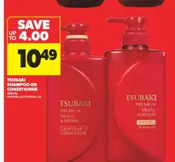 Real Canadian Superstore TSUBAKI SHAMPOO OR CONDITIONER, 490 ML offer