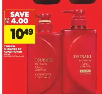 Real Canadian Superstore TSUBAKI SHAMPOO OR CONDITIONER, 490 ML offer