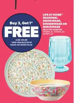 Real Canadian Superstore LIFE AT HOME SEASONAL DRINKWARE, DINNERWARE OR SERVEWARE offer