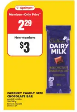 No Frills CADBURY FAMILY SIZE CHOCOLATE BAR, 180-200 g offer