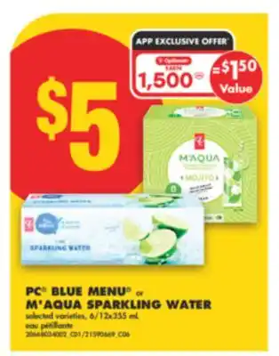 No Frills PC BLUE MENU or M'AQUA SPARKLING WATER, 6/12x355 mL offer