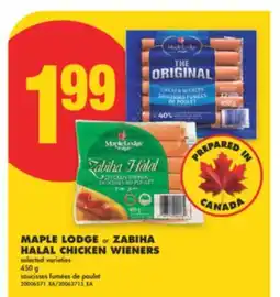 No Frills MAPLE LODGE or ZABIHA HALAL CHICKEN WIENERS, 450 g offer