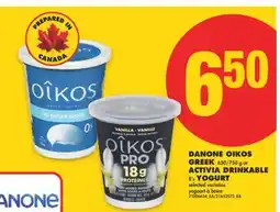 No Frills DANONE OIKOS GREEK 650/750 g or ACTIVIA DRINKABLE 8's YOGURT offer