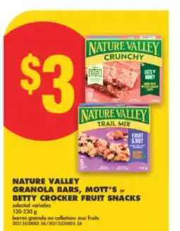No Frills NATURE VALLEY GRANOLA BARS, MOTT'S or BETTY CROCKER FRUIT SNACKS, 120-230 g offer