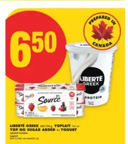 No Frills LIBERTÉ GREEK 650/750 g, YOPLAIT 16's or YOP NO SUGAR ADDED 8's YOGURT offer