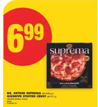 No Frills DR. OETKER SUPREMA, 487-520 g or GIUSEPPE STUFFED CRUST, 685-771 g offer