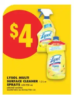 No Frills LYSOL MULTI SURFACE CLEANER, 1.2 L or SPRAYS, 650-950 mL offer