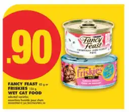 No Frills FANCY FEAST, 85 g or FRISKIES, 156 g WET CAT FOOD offer