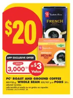 No Frills PC ROAST AND GROUND COFFEE, 800-930 g, WHOLE BEAN, 820/907 g or PODS, 30's offer