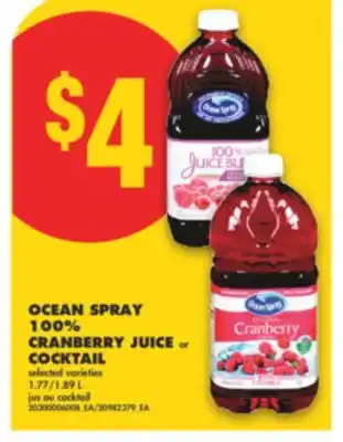 No Frills OCEAN SPRAY 100% CRANBERRY JUICE or COCKTAIL, 1.77/1.89 L offer