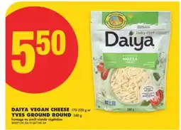 No Frills DAIYA VEGAN CHEESE, 170-220 g or YVES GROUND ROUND, 340 g offer