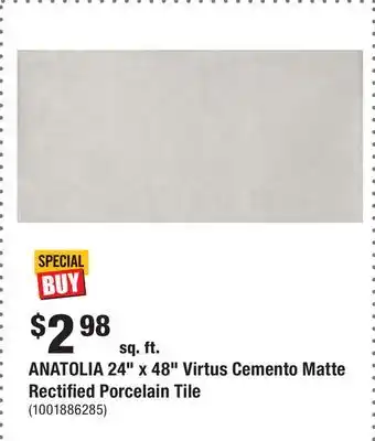 Home Depot ANATOLIA 24 x 48 Virtus Cemento Matte Rectified Porcelain Tile offer