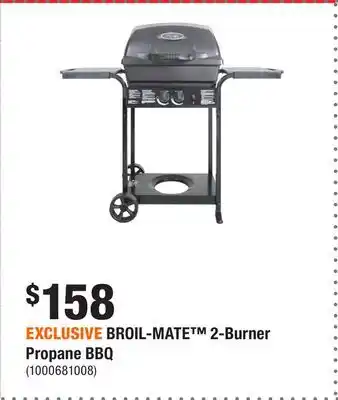 Home Depot EXCLUSIVE BROIL-MATE 2-Burner Propane BBQ offer