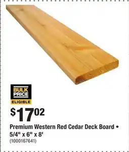 Home Depot Premium Western Red Cedar Deck Board • 5/4 x 6 x 8' offer