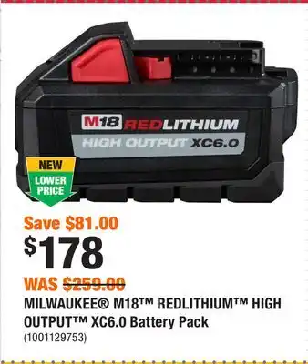 Home Depot MILWAUKEE M18 REDLITHIUM HIGH OUTPUT XC6.0 Battery Pack offer