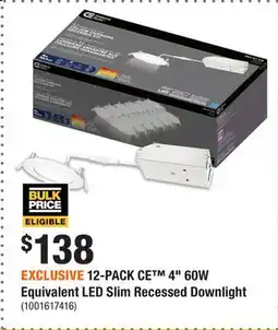 Home Depot EXCLUSIVE 12-PACK CE 4 60W Equivalent LED Slim Recessed Downlight offer