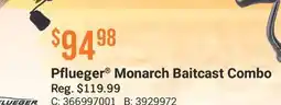 Cabela's Pflueger Monarch Baitcast Combo offer